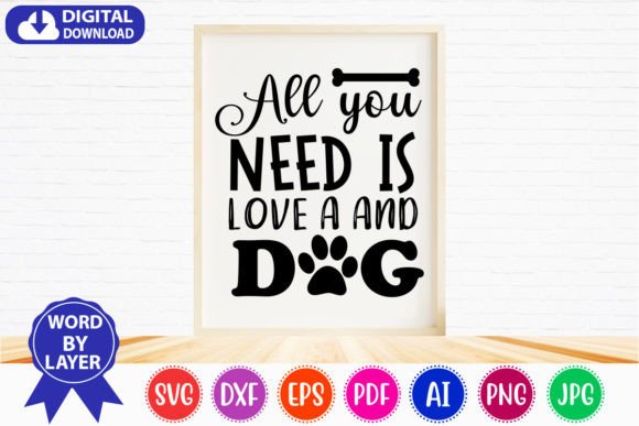 All You Need is Love a and Dog Svg