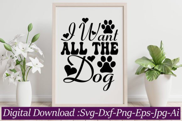 I Want All the Dog SVG Cut File Review