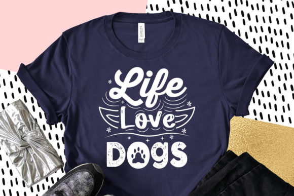Life Love Dogs, Dog Svg Quotes