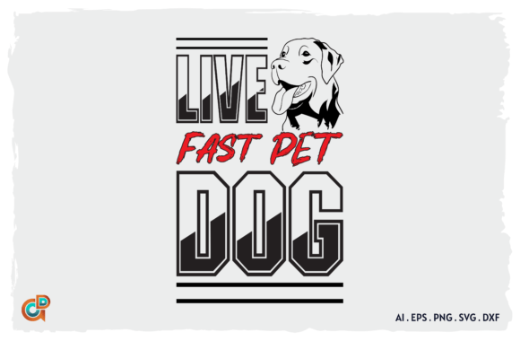 Live Fast Pet Dog SVG: A Designer's Review